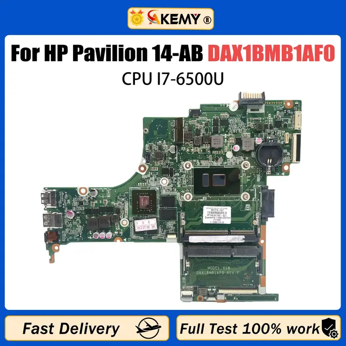 AKEMY DAX1BMB1AF0 Carte Mère Pour HP Pavilion 14T-AB 14-AB Ordinateur Portable Avec I7-6500U CPU 100