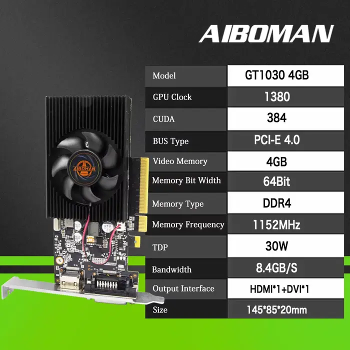Cartes graphiques AIBOMAN GT1030 4 Go GDDR4 64 bits 30 W HDMI+DVI PCIe 4.0 adaptées aux accessoires 