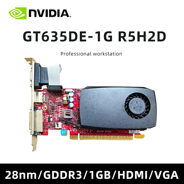 Carte graphique 1 Go GDDR3 R5H2D GT635 DVI VGA HDMI PCI-E X16 pour ordinateur de bureau, carte vidéo