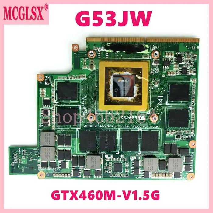 G53JW GTX460M-V1.5G/GTX560M-V2G carte graphique VGA pour ASUS ROG G53SW G53SX